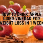 How to Drink Apple Cider Vinegar for Weight Loss in 1 Week
