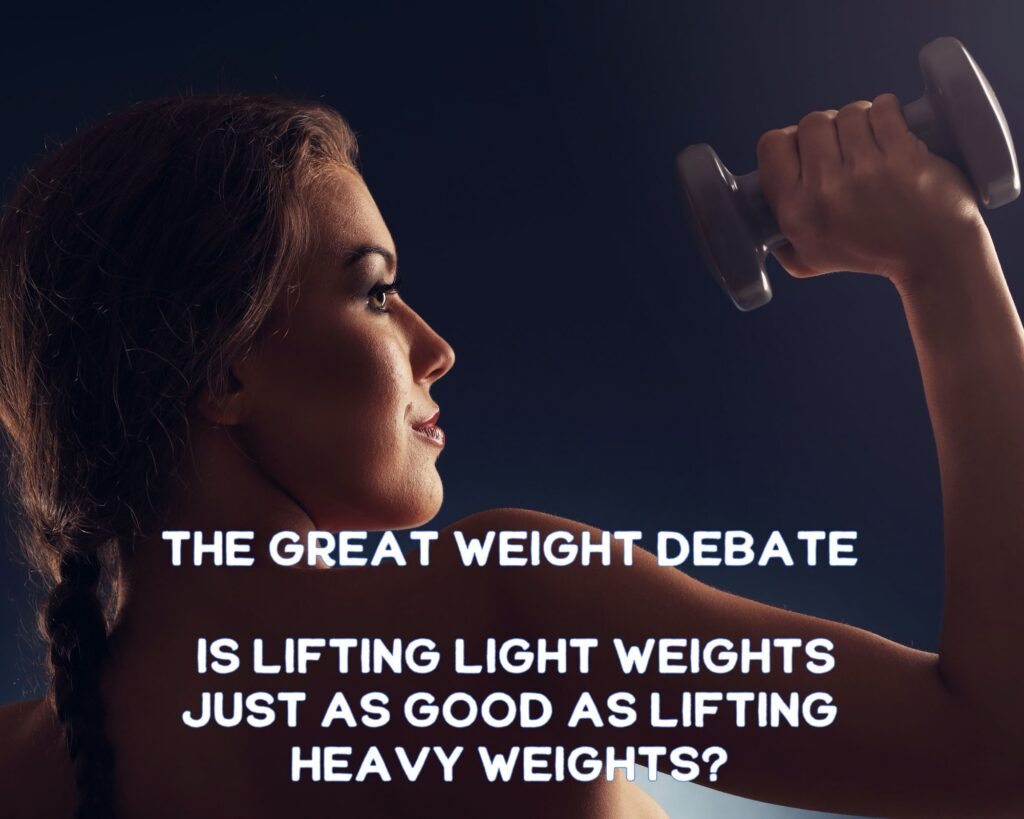 The Great Weight Debate: Is Lifting Light Just as Mighty as Lifting Heavy?